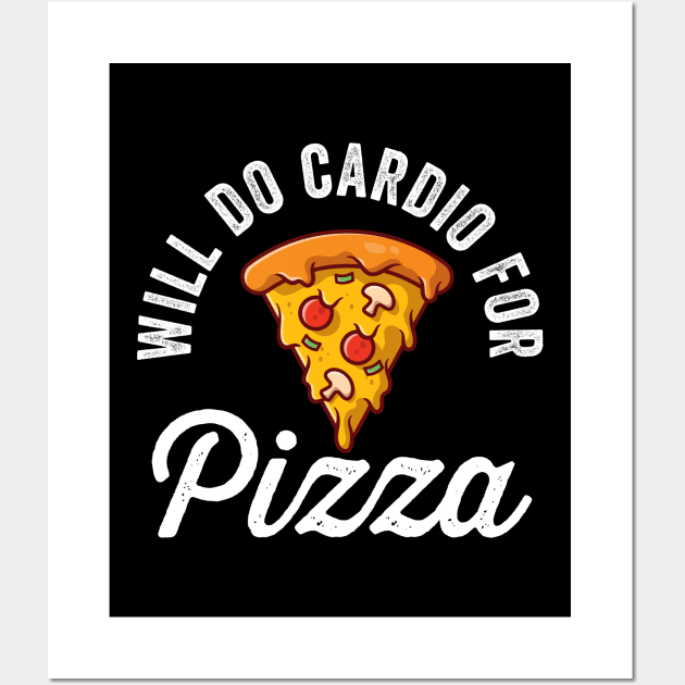 Will Do Cardio For Pizza Wall Art by Cult WolfSpirit 